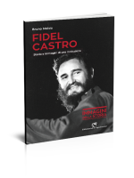 Fidel Castro storia e immagini di una rivoluzione