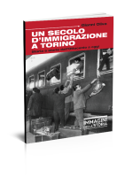 Un secolo di immigrazione a Torino - Edizioni del Capricorno