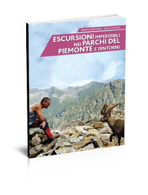 Escursioni imperdibili nei parchi del Piemonte e dintorni - Edizioni del Capricorno