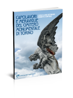 Roberto Cortese - Carlo Luigi Ostorero - capolavori e meraviglie del cimitero monumentale di Torino - Edizioni del Capricorno