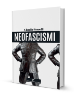 Claudio Vercelli - Neofascismi - Edizioni del Capricorno