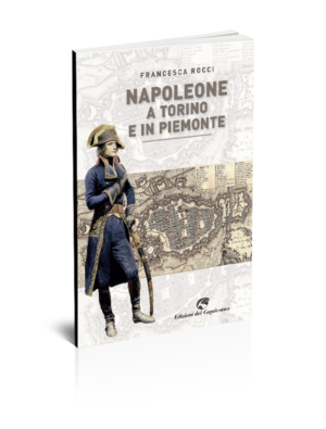 Napoleone a Torino e in Piemonte